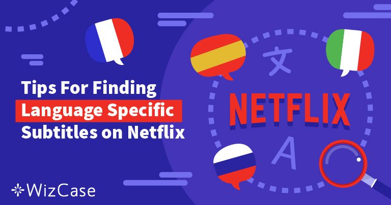 Ondertiteling voor Netflix krijgen (alle talen en apparaten) in 2022