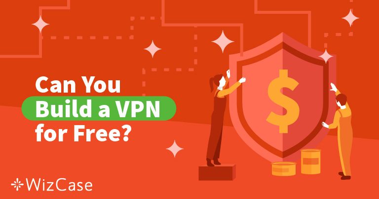 Gratis je eigen VPN maken (bijgewerkt Maart 2023)