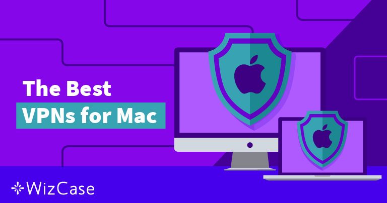 7 beste VPN voor Mac – getest en beoordeeld in Februari 2023