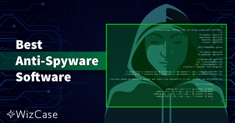 9 beste antispyware in 2025 (verwijderen en beschermen)